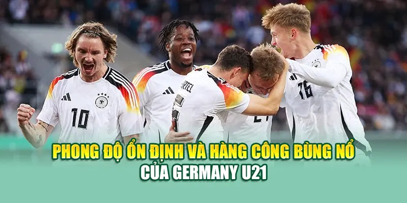 Soi Kèo Bóng Đá Germany U21 Vs Slovenia U21 Từ assignmentabroadtimes.in.net 1 Phong độ ổn định và hàng công bùng nổ của Germany U21