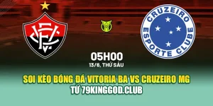 Soi Kèo Bóng Đá Vitoria BA Vs Cruzeiro MG Từ assignmentabroadtimes.in.net